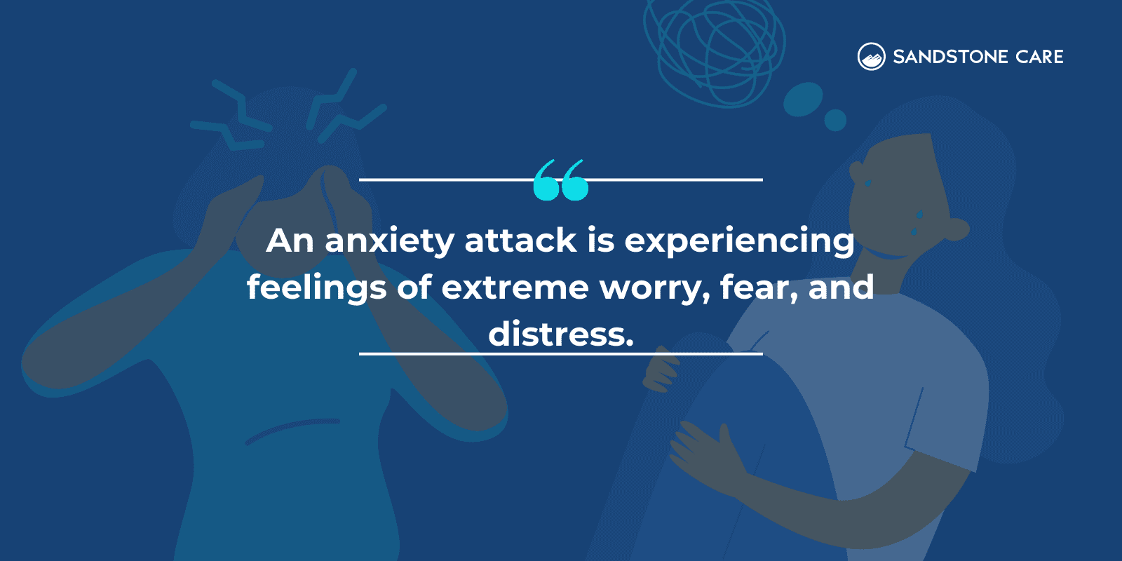 "An anxiety attack is experiencing feelings of extreme worry, fear, and distress." written above the background depicting people experiencing anxiety attack