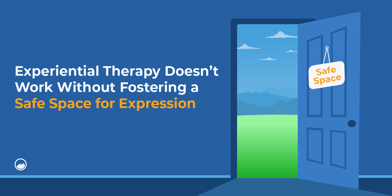 Experiential Therapy Graphics_3 Experiential Therapy Doesn't Work Without Fostering A Safe Space for Expression
