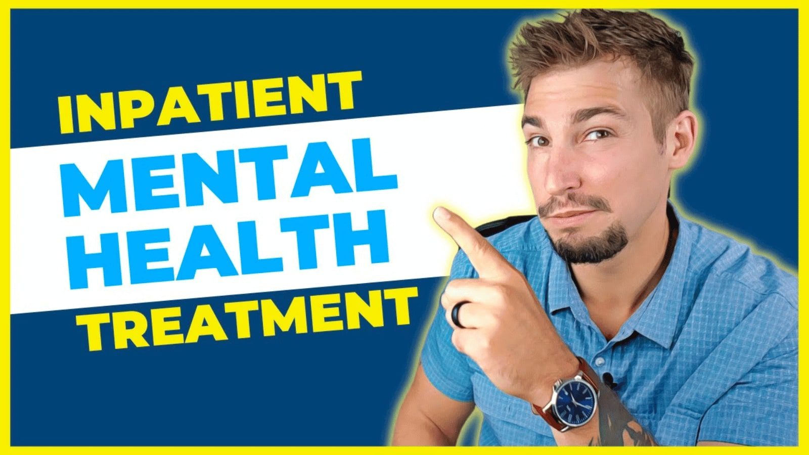 A man pointing at a "Inpatient mental health treatment" text