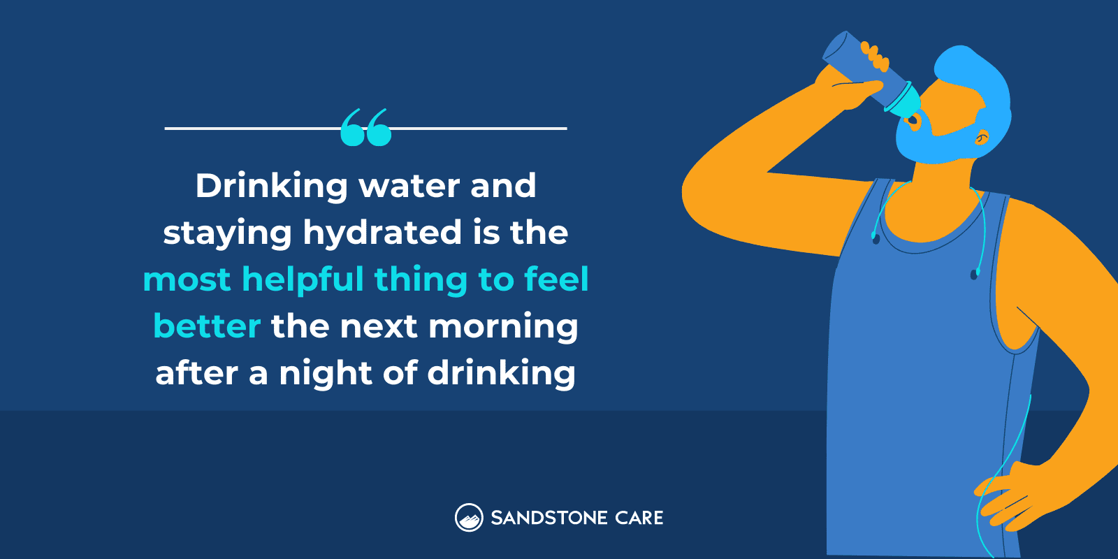 An illustration of a person drinking water next to a quote emphasizing the importance of hydration in alcohol hangover