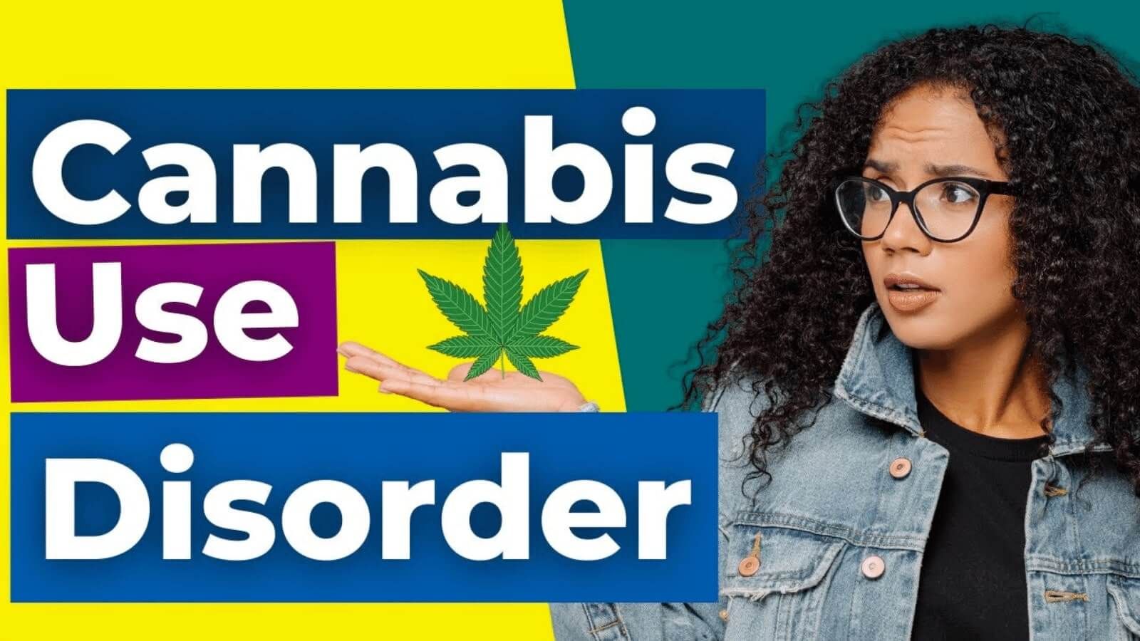 Cannabis Use Disorder text next to a female teen looking shocked