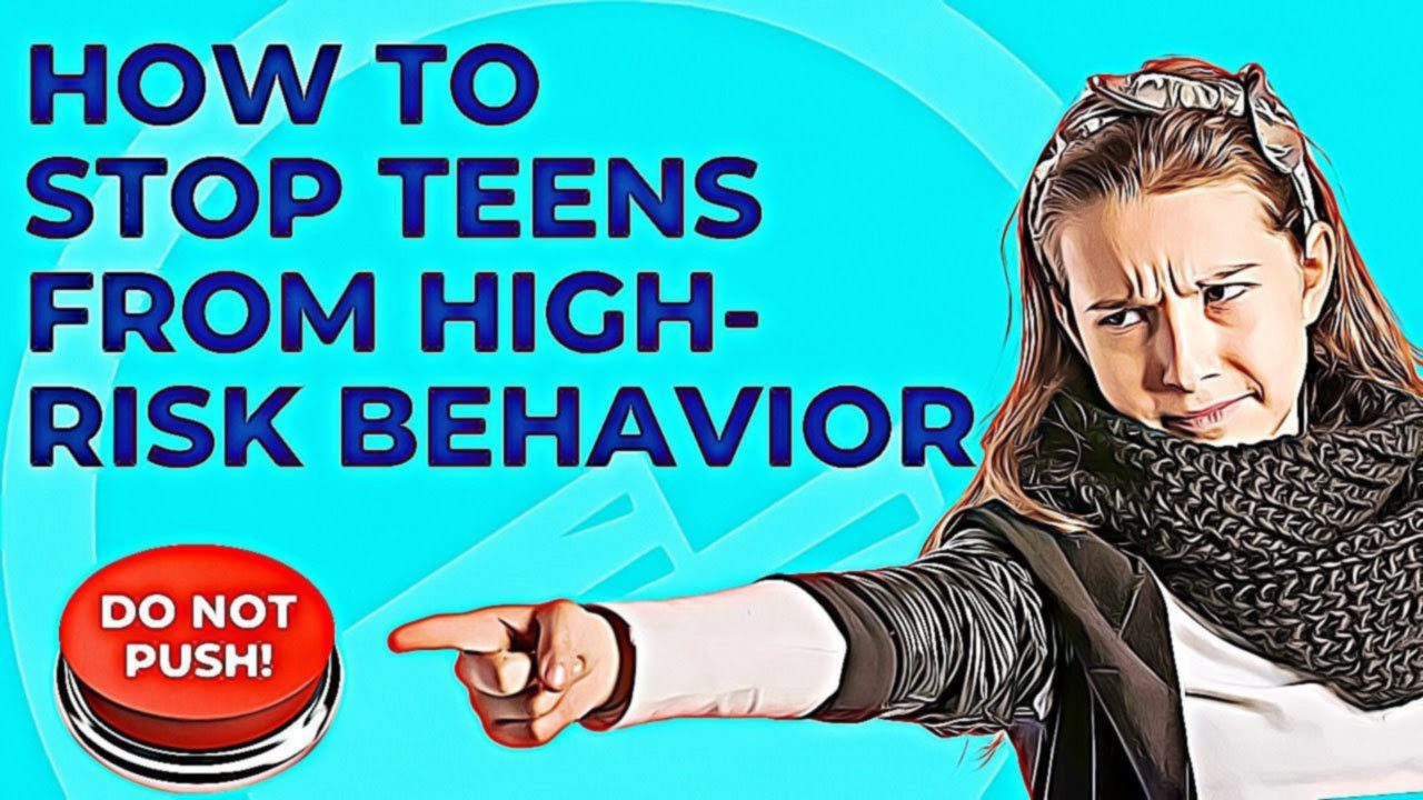 How To Stop Teens From High Risk Behavior next to a teen girl pointing at a do-not-push button