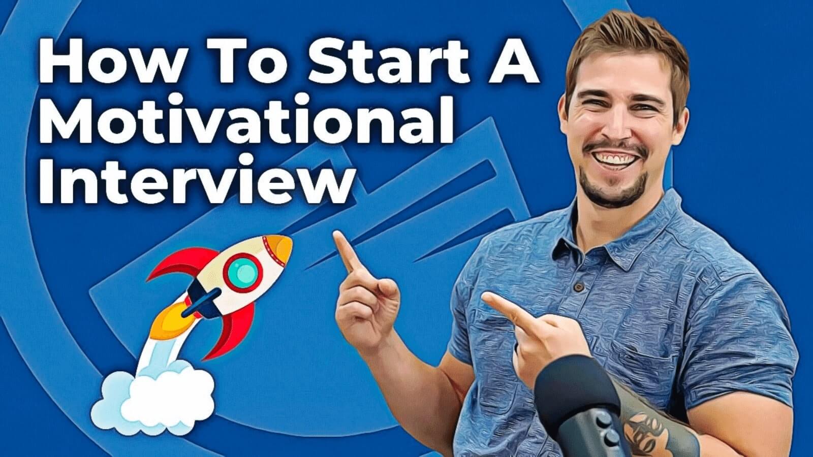 How to start a motivational interview video thumbnail