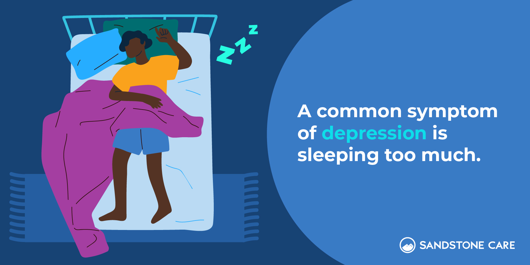A common symptom of depression is sleeping too much