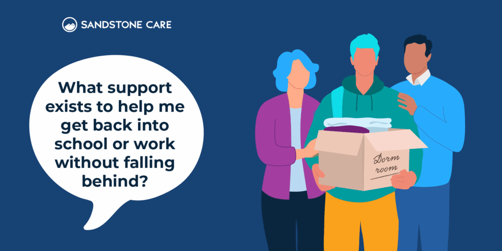 What support exists to help me get back into school or work without falling behind?