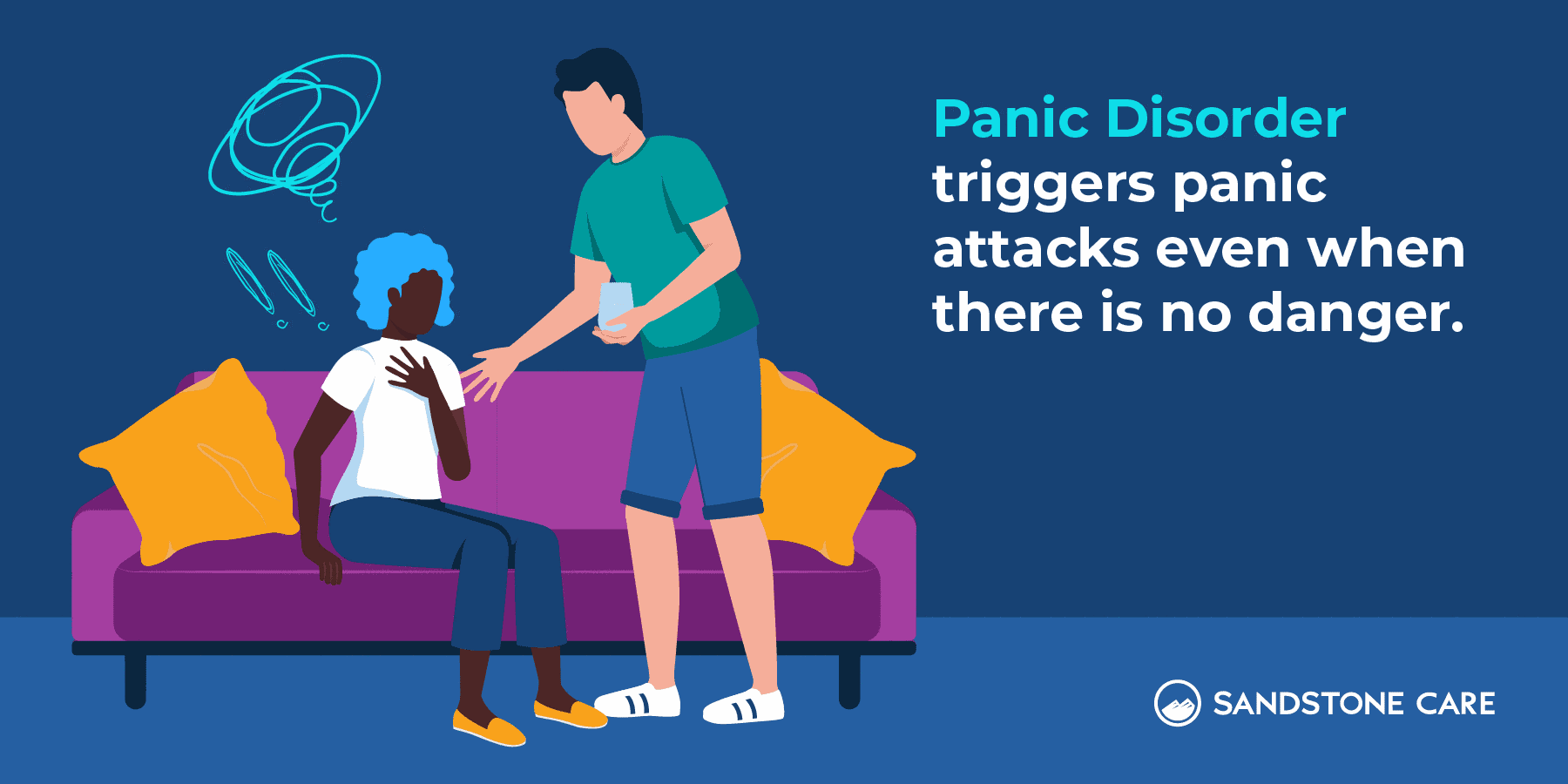 Panic Disorder triggers panic attacks even when there is no danger.