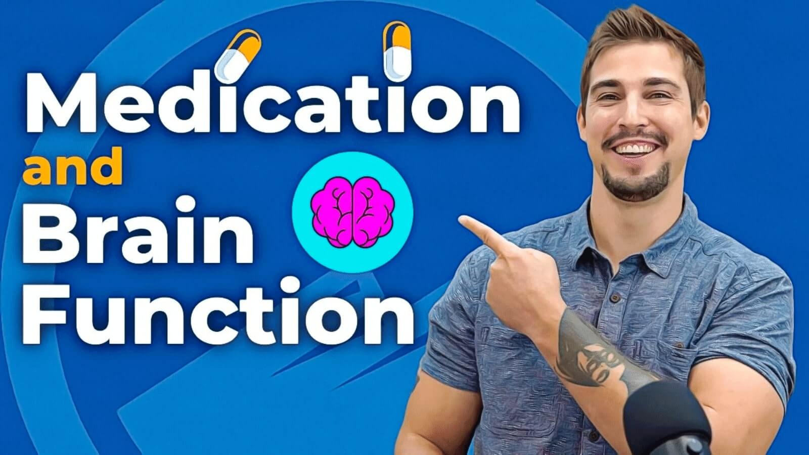 Medication and Brain Function