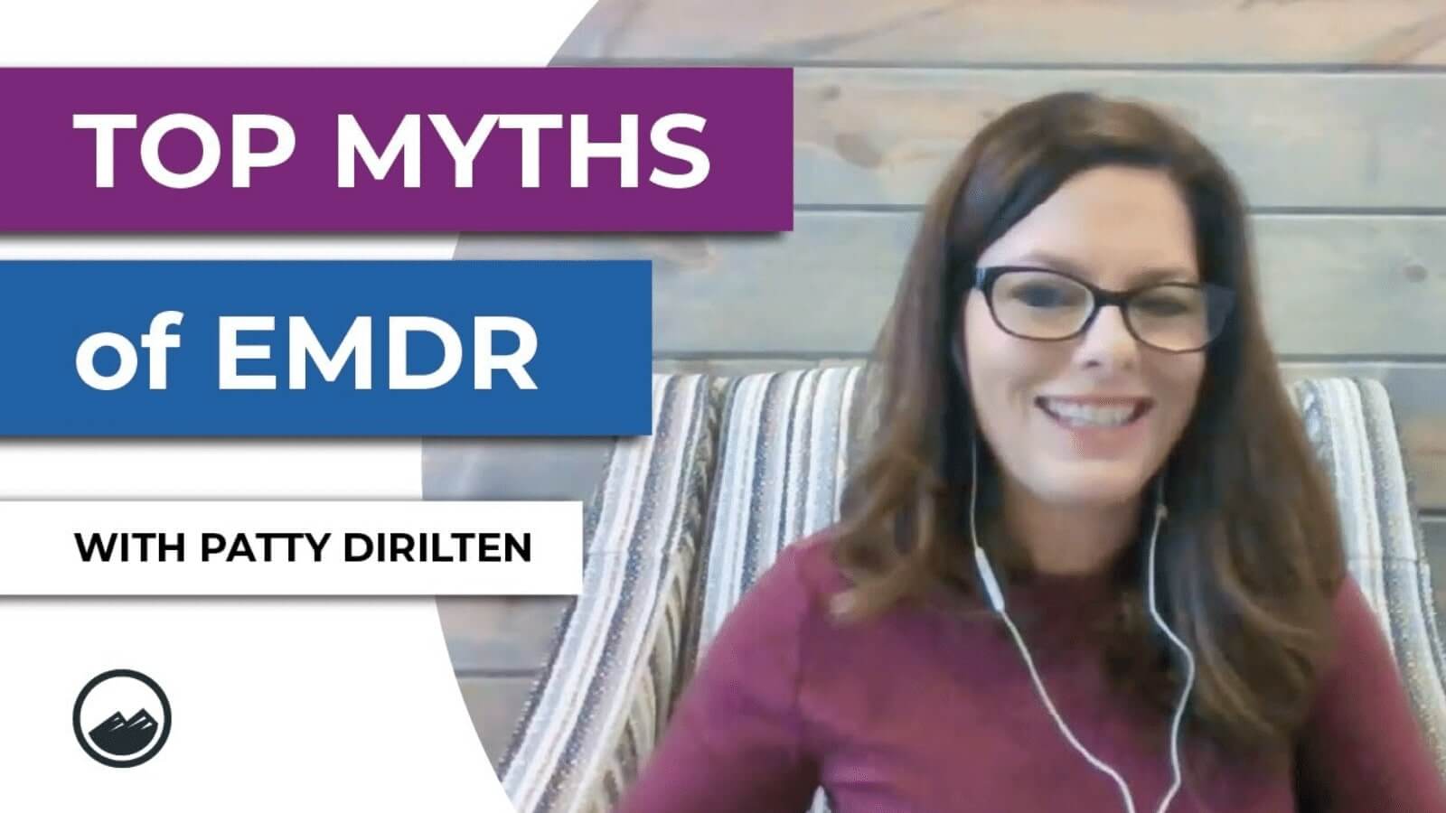 Top myths of EMDR with Patty Dirilten