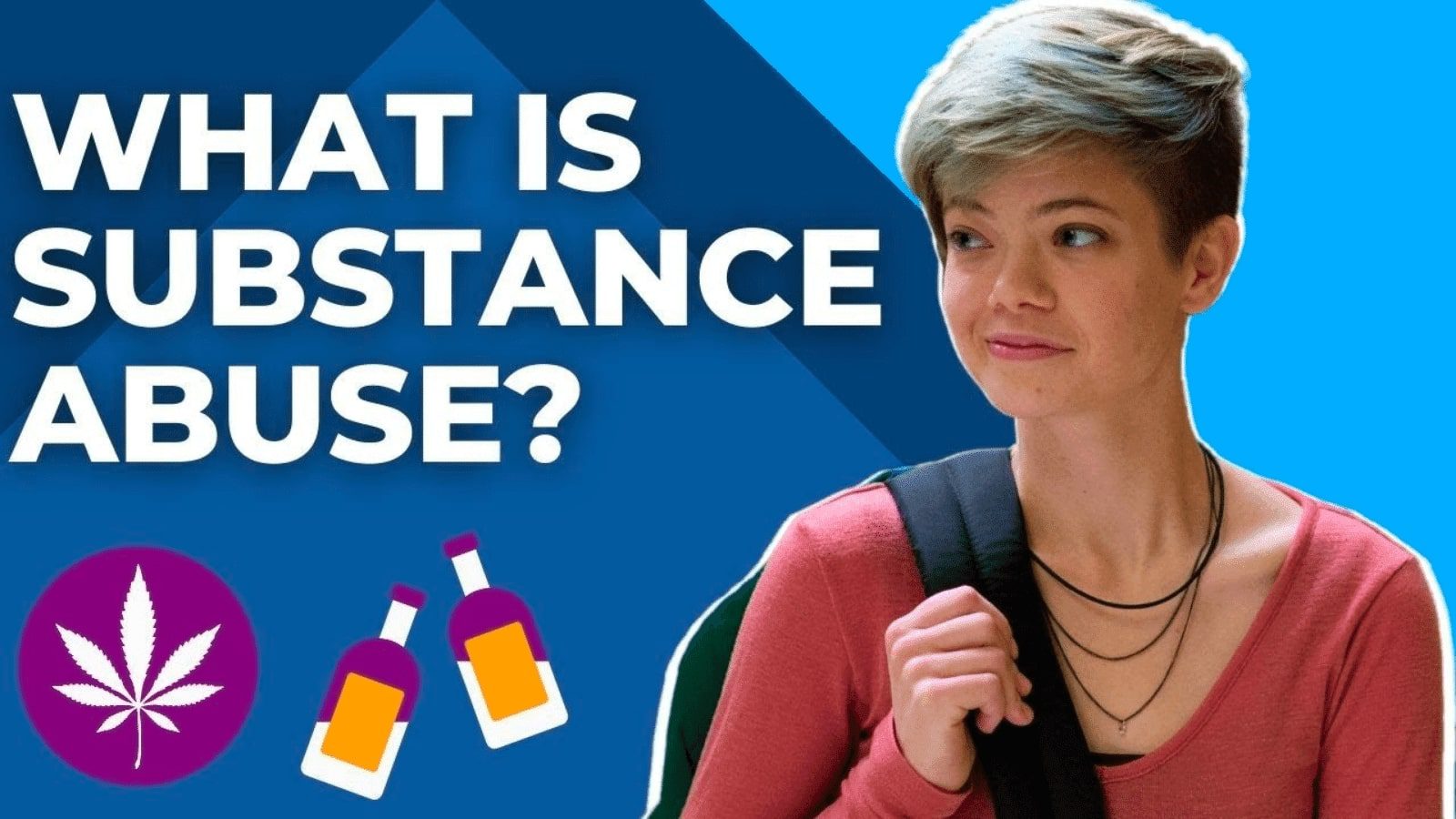 What is substance abuse?