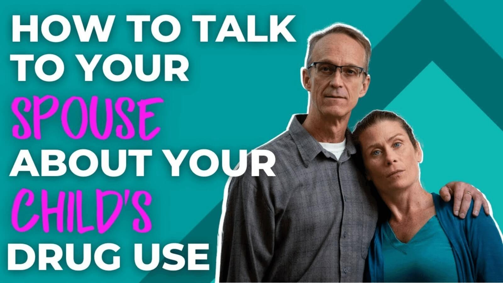 How to talk to your spouse about your chid's drug use next to an image of parents