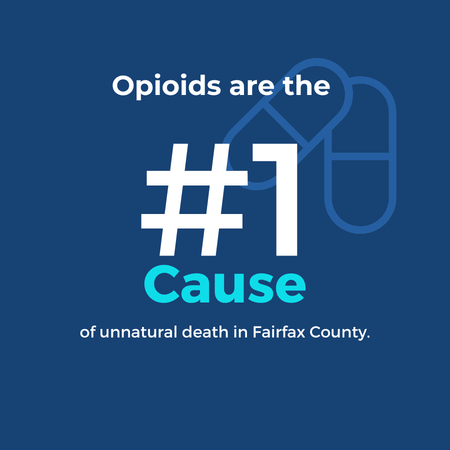 Opioids are the # 1 cause of unnatural death in Fairfax county