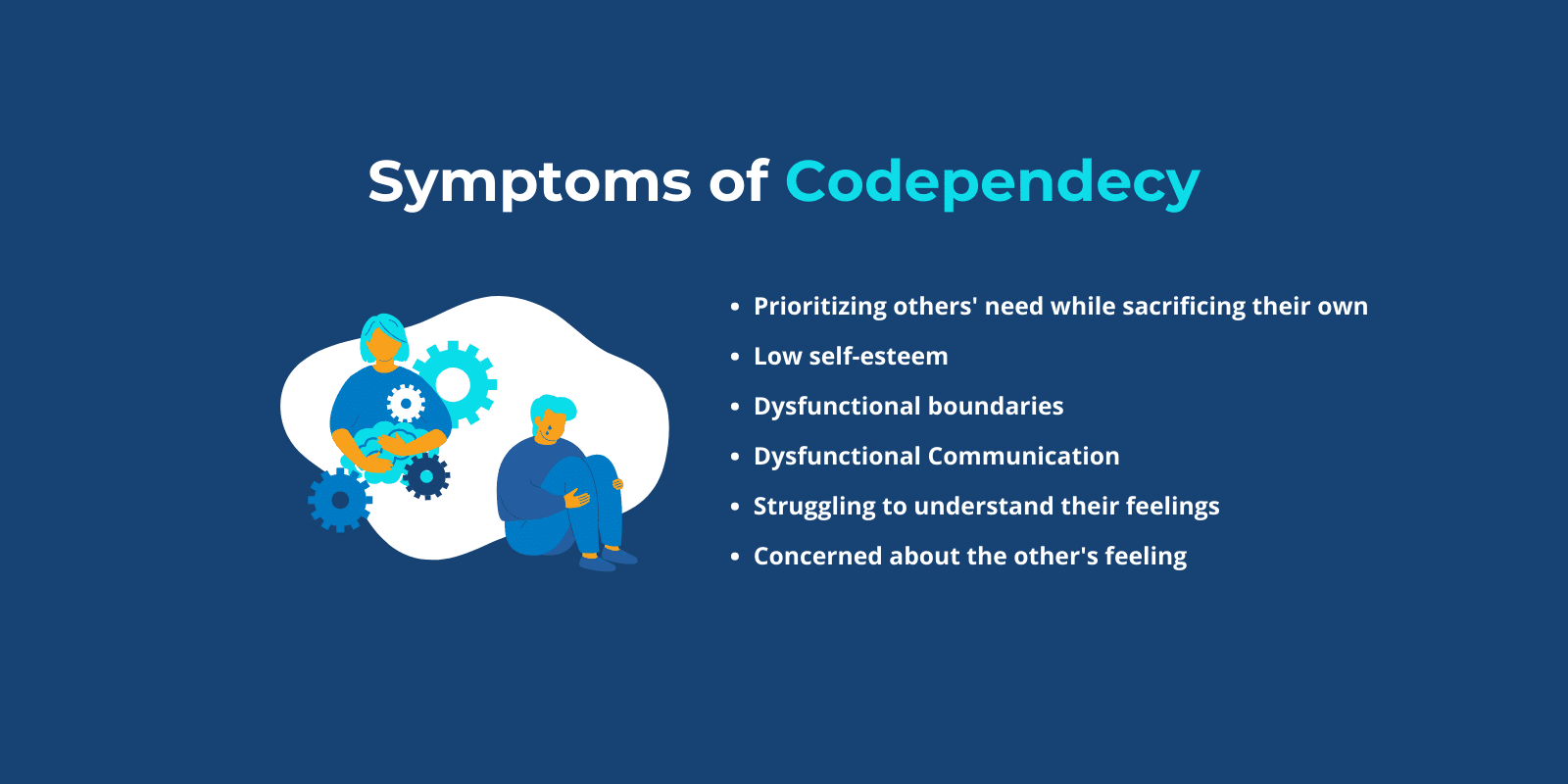 A list of different codependency symptoms next to a woman trying to fix a man crying