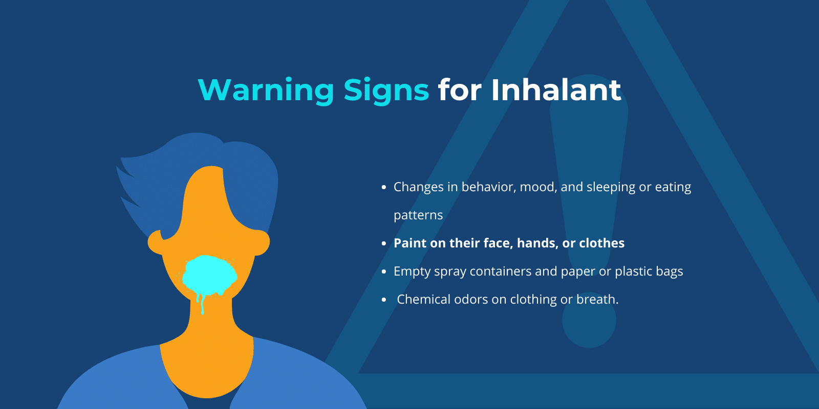 An illustration of a person with paint stain on his mouth next to a list of inhalant abuse warning signs