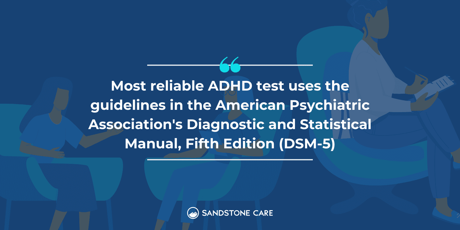 Most Reliable ADHD Tests based on DSM-5 explained on top of a background image with digital illustrations of therapists diagnosing ADHD